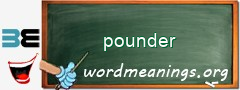 WordMeaning blackboard for pounder